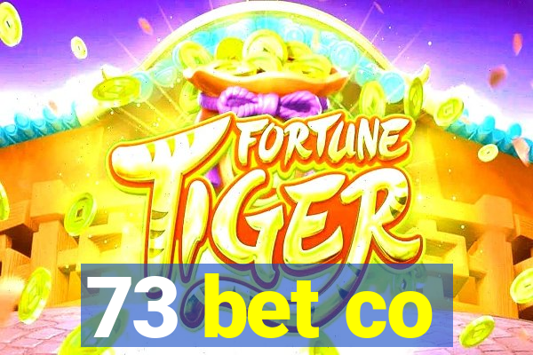 73 bet co